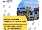 Benefits of Vehicle Transport by Truck in Delhi