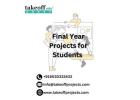  Final Year Projects for Students at Takeoff Projects