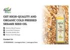 Get High-Quality and Organic Cold Pressed Sesame Seed Oil