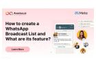 Step-by-Step Guide: How to Create WhatsApp Broadcast Lists