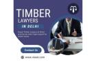 Timber Lawyers in Delhi