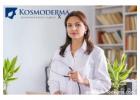 Kosmoderma: Leading Dermatologists in Delhi for Exceptional Skin Care