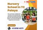 Nursery School in TC Palaya