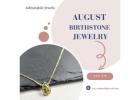 August Birthstone Jewelry: Best Picks for This Year!