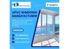 uPVC Windows Manufacturers in Bangalore