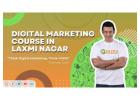 Digital Marketing Course in Laxmi Nagar