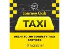 Best Delhi to Jim Corbett Taxi Services Online