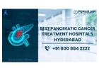 Best Pancreatic Cancer Treatment Hospitals in Hyderabad