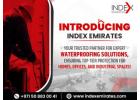 Leading Waterproofing Company in Dubai - Index Emirates