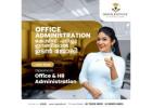 Boost Your Career with a Diploma in Office Administration | Capitalits