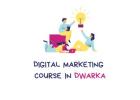 Digital Marketing Course in Dwarka