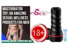 Masturbator Toy An Amazing Sexual Wellness Products For Men | Call 8697743555