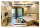 Best and Affordable PG in Sector 40 Gurgaon