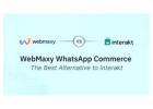 Best Interakt Alternatives for WhatsApp Business in 2024 