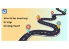 What is the Roadmap for Mobile App Development? Keys Steps in Developing an Mobile App