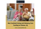 Best Assisted Living and Memory Care Facility in Clinton, NJ