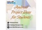 Android Project Ideas for Students