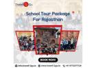 School Tour Package For Rajasthan