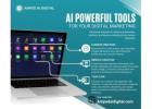 AI Powerful Tools for Your Digital Marketing