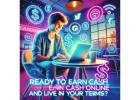 Hey Gen Z! Ready to Earn Cash Online and Live on Your Terms?