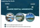 Canoe Rental in Minnesota: Your Adventure Awaits