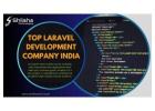 Top Best Laravel Development Services Company in India