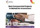 Best Commercial Projects in Mohali for Investment