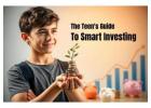 Teen's Smart Investing Guide: Start Early for Big Future Gains