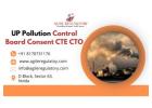 UP Pollution Control Board Consent CTE CTO