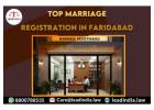 Top Marriage Registration In Faridabad