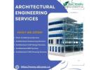 Innovative Architectural Engineering Services for Your Dream Architecture Project