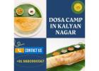 Dosa Camp in Kalyan Nagar | Vegetarian Restaurants in Kalyan Nagar