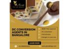 DC conversion agents in Bangalore