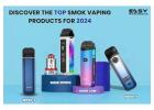 Discover the Top Smok Vaping Products for 2024  