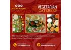 Vegetarian Caterers in Bangalore