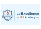 Best ias institute in hyderabad | ias coaching centre in hyderabad - La Excellence