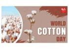 Celebrating World Cotton Day 2024: know it’s History, significance