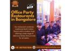 Office Party Restaurants in Bangalore