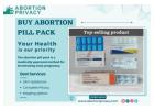 Buy Abortion Pill Pack Online USA | Safe & Confidential