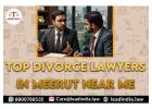 Top Divorce Lawyers In Meerut Near Me