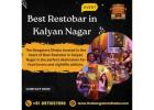 Best Restobar in Kalyan Nagar