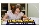 5 Most Popular College Essay Types for Admission and How to Write Them