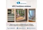 UPVC Ventilators windows Manufacturer in Bangalore | True Frames