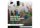 Wholesale School Supplies Distributor