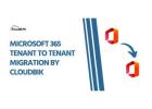 Office 365 Tenant to Tenant Migration - Services by CloudBik