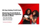 90-Day Holiday Profit Push