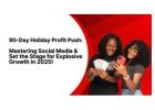 90-Day Holiday Profit Push