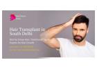 Get Best Hair Transplant in South Delhi at Soul Derma Clinic