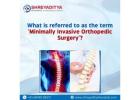 What is referred to as the term 'Minimally Invasive orthopaedic Surgery'?