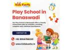 Play School in Banaswadi